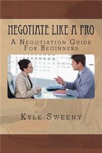 Negotiate Like a Pro