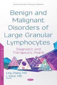 Benign and Malignant Disorders of Large Granular Lymphocytes