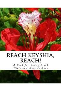 Reach Keyshia, Reach!