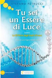 Tu sei un Essere di Luce