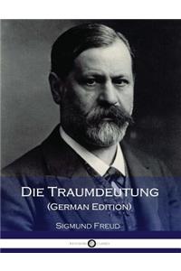 Die Traumdeutung (German Edition)