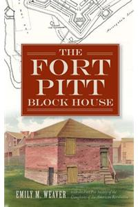 Fort Pitt Block House