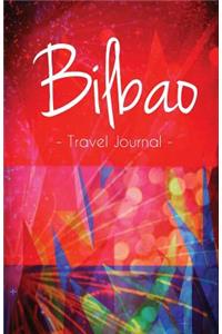 Bilbao Travel Journal: High Quality Notebook for Bilbao