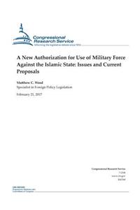 A New Authorization for Use of Military Force Against the Islamic State
