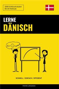 Lerne Dänisch - Schnell / Einfach / Effizient
