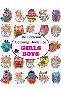 The Gorgeous Colouring Book for GIRLS & BOYS