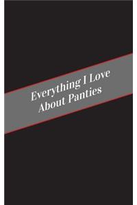 Everything I Love About Panties