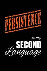 Persistence Is My 2nd Language
