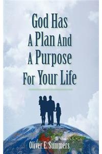 God Has A Plan And A Purpose For Your Life