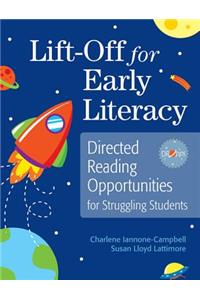 Lift-Off for Early Literacy