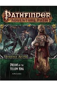 Pathfinder Adventure Path: Strange Aeons 3 of 6-Dreams of the Yellow King