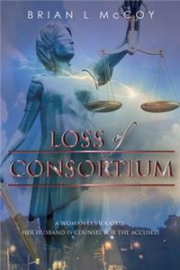 Loss of Consortium