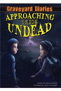 Approaching the Undead: Book 2