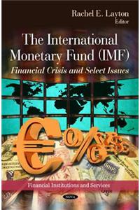 International Monetary Fund (IMF)