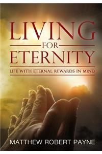 Living for Eternity