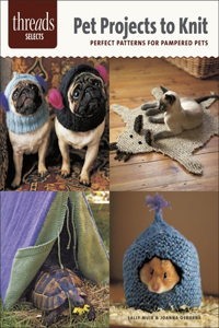 Pet Projects to Knit: Perfect Patterns for Pampered Pets