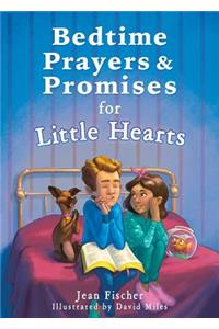 Bedtime Prayers and Promises for Little Hearts