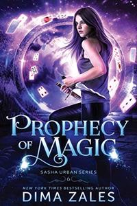 Prophecy of Magic (Sasha Urban Series - 6)