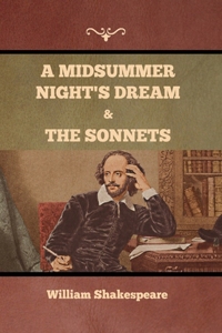 A Midsummer Night's Dream and The Sonnets