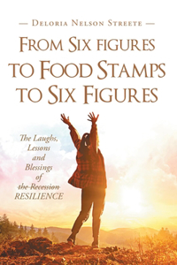 From Six Figures to Food Stamps to Six Figures