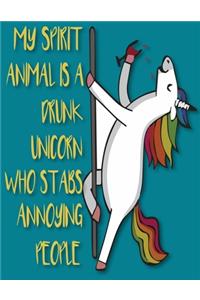 My Spirit animal is a Drunk Unicorn