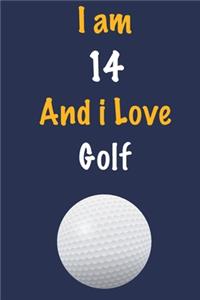 I am 14 And i Love Golf