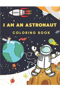 I Am An Astronaut Coloring Book