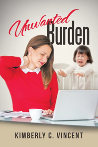 Unwanted Burden