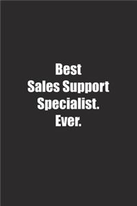 Best Sales Support Specialist. Ever.