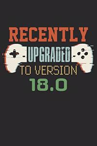Recently upgraded to version 18.0