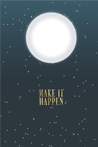 Make It Happen