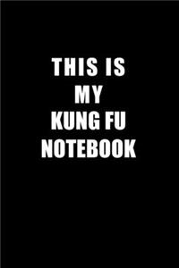Notebook For Kung Fu Lovers