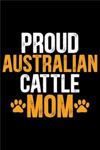 Proud Australian Cattle Mom