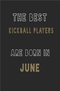 The Best kickball players are Born in June journal