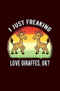 i just freaking love Giraffes, Ok