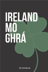 Ireland mo ghra Notebook