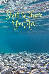 Start Where You Are
