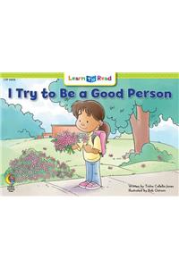 I Try to Be a Good Person