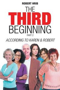 The Third Beginning Part 2