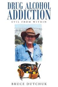 Drug Alcohol Addiction