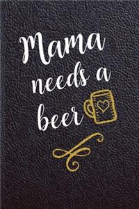 Mama Needs a Beer