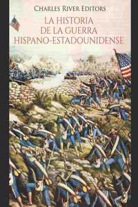 historia de la Guerra hispano-estadounidense