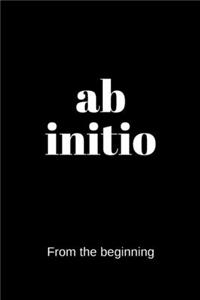 ab initio - From the beginning