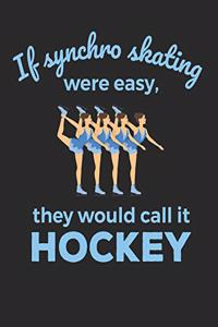 If Synchro Skating Were Easy, They'd Call It Hockey