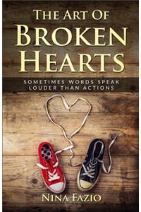 The Art Of Broken Hearts