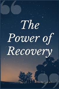 The Power of Recovery