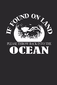 If Found on Land Please Throw Back Into the Ocean