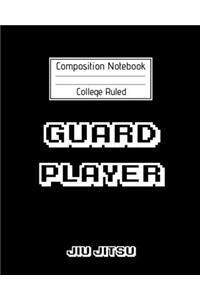 Composition Notebook College Ruled Guard Player Jiu jitsu