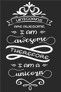 Unicorns are awesome (Unicorn Journal Notebook)