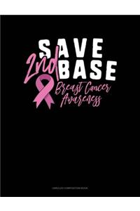 Save 2nd Base Breast Cancer Awareness